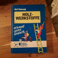 Holzwerkstoffe einmal ganz einfach Rolf Scheunig Nordrhein-Westfalen - Hellenthal Vorschau