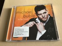 Michael Buble- to be loved - CD Hessen - Waldems Vorschau