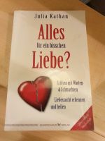 Julian Kathan "Alles für ein bisschen Liebe?" Baden-Württemberg - Teningen Vorschau