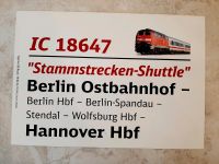 Zuglaufschild IC 18647 "Stammstrecken-Shuttle" Berlin - Hannover Nordrhein-Westfalen - Steinfurt Vorschau