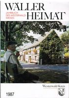 Wäller Heimat 1987 Jahrbuch des Westerwaldkreises Rheinland-Pfalz - Stockhausen-Illfurth Vorschau