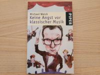 ⭐ Michael Walsh: Keine Angst vor klassischer Musik. Taschenbuch Stuttgart - Möhringen Vorschau