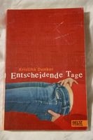 "Entscheidende Tage" von Kristina Dunker Saarland - Illingen Vorschau