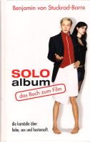 Soloalbum. Das Buch zum Film. von Benjamin Stuckrad-Barre Berlin - Tempelhof Vorschau