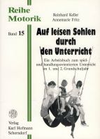 Auf leisen Sohlen durch den Unterricht - Reihe Motorik Band 15 Schleswig-Holstein - Preetz Vorschau