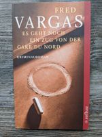 Fred Vargas ES GEHT NOCH EIN ZUG VON DER GARE DU NORD TB Krimi Baden-Württemberg - Ettlingen Vorschau