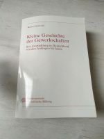 Kleine Geschichte der Gewerkschaften* M. Schneider Niedersachsen - Cuxhaven Vorschau