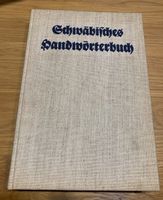 Schwäbisches Handwörterbuch Hermann Fischer Baden-Württemberg - Maulbronn Vorschau