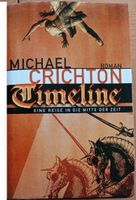 Michael Crichton / Timeline - Hardcover Rheinland-Pfalz - Hahnstätten Vorschau