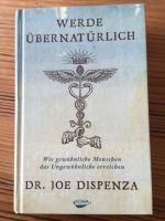 Joe Dispenza, Werde übernatürlich Bayern - Schwaig Vorschau