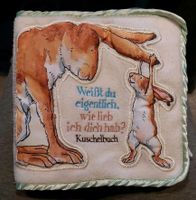 Kuschelbuch - Weißt Du eigentlich, wie lieb ich dich hab? - 978-3 Schleswig-Holstein - Neversdorf Vorschau