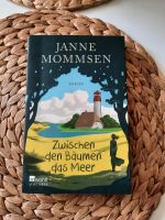 Zwischen den Bäumen das Meer, Janne Mommsen, Roman Sachsen - Borna Vorschau