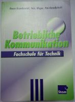 Buch Betriebliche Kommunikation Fach Technik Stam 9783823715757 Baden-Württemberg - Gerlingen Vorschau