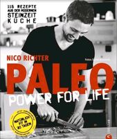 PALEO power for life 115 Rezepte aus der modernen Steinzeitküche Bayern - Bad Tölz Vorschau