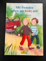 Mit Fremden gehen wir nicht mit !  Kinderbuch - Top Zustand Baden-Württemberg - Bönnigheim Vorschau