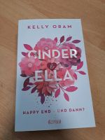 Cinder & Ella - Happy end und dann ? Von Kelly Oram Nordrhein-Westfalen - Kerken Vorschau