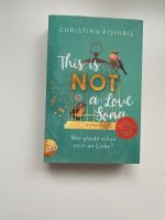 This is not a love story von Annette Frier Roman Nordrhein-Westfalen - Simmerath Vorschau