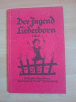 Der Jugend Liederborn 1. Teil Bayern - Oberschönegg Vorschau