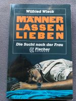 Männer lassen lieben Die Sucht nach der Frau Fischer Nordrhein-Westfalen - Altenberge Vorschau