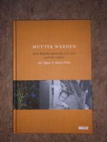 Buch „Mutter werden“ Wandsbek - Hamburg Bramfeld Vorschau