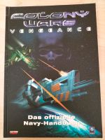 Colony Wars vengeance Das offizielle Navy Handbuch Baden-Württemberg - Lörrach Vorschau