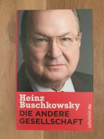 Heinz Buschkowsky Die andere Gesellschaft Westerwaldkreis - Stahlhofen Vorschau