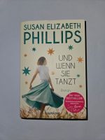 und wenn sie tanzt Susan Elizabeth Phillips Roman Bayern - Weitramsdorf Vorschau