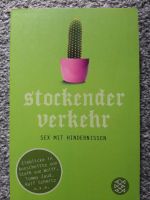 Stockender Verkehr - Sex mit Hindernissen Taschenbuch Thüringen - Döllstädt Vorschau