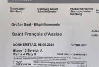 Ticket Elbphilharmonie Hamburg 6.6.2024 Saint Francois d‘Assise Altona - Hamburg Groß Flottbek Vorschau