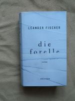 Die Forelle  Fischer, Leander  Wallstein 2020  Hardcover  9783835 Leipzig - Altlindenau Vorschau