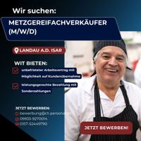 Metzgereifachverkäufer (m/w/d) in Landau + Umgebung gesucht! Bayern - Landau a d Isar Vorschau