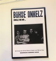 Böhse Onkelz Songbook Onkelz wie wir … Bayern - Jettingen-Scheppach Vorschau