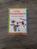 Lustige Kastanienfiguren Buch Leipzig - Gohlis-Mitte Vorschau