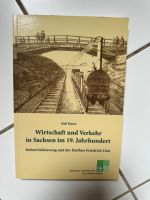 Ralf Haase - Wirtschaft und Verkehr in Sachsen im 19. Jahrhundert Dresden - Johannstadt Vorschau