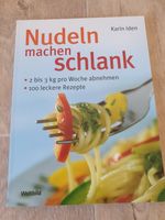 Buch Nudeln machen schlank Karin Iden Sachsen - Zwoenitz Vorschau