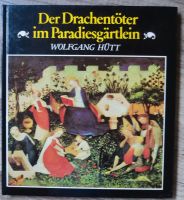 DDR Kinderbuch : Der Drachentöter im Paradiesgärtlein Sachsen-Anhalt - Möser Vorschau