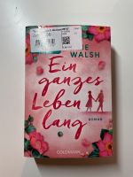 Rosie Walsh - Ein ganzes Leben lang Baden-Württemberg - Korntal-Münchingen Vorschau