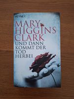 Und dann kommt der Tod herbei /  Mary Higgins Clark / Taschenbuch Nordrhein-Westfalen - Köln Vogelsang Vorschau