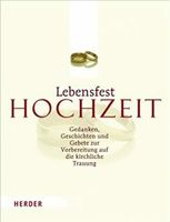 Lebensfest Hochzeit: Gedanken,Geschichten ..+Unter allen Sternen. Friedrichshain-Kreuzberg - Friedrichshain Vorschau