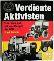 Verdiente Aktivisten Traktoren u Ackerschlepper d.DDR F. Rönicke Sachsen - Auerbach (Vogtland) Vorschau