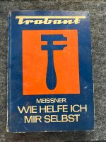 Altes Trabant Reparaturbuch Sachsen - Görlitz Vorschau