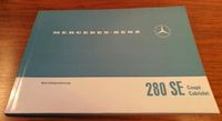 Mercedes-Benz 280 SE Coupé + Cabrio Betriebsanleitung W111  orig Stuttgart - Stuttgart-Süd Vorschau