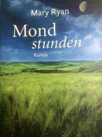 Mondstunden - Mary Ryan Baden-Württemberg - Eppingen Vorschau