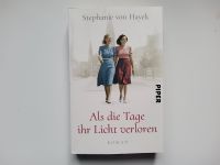 Als die Tage ihr Licht verloren --- Stephanie von Hayek ----- NEU Niedersachsen - Langwedel Vorschau