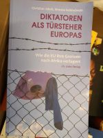 "Diaktatoren als Türsteher Europas", Christian Jakob, Simone Schl Baden-Württemberg - Reutlingen Vorschau