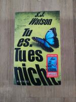 S.J Watson Tu es. Tu es nicht Thriller Kreis Pinneberg - Schenefeld Vorschau