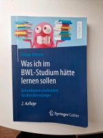 Was ich im BWL-Studium hätte lernen sollen (Lehrbuch) Springer Lübeck - St. Jürgen Vorschau