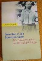 Dierich Bonhoeffer - Dem Rad in di Speichen fallen Nordrhein-Westfalen - Kaarst Vorschau