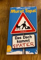 Buch „Das Dach kommt später“ Murat Topal Niedersachsen - Wedemark Vorschau