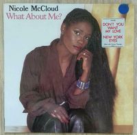 LP NICOLE McCLOUD WHAT ABOUT ME ? VINYL1985 DONT YOU WANT MY LOVE Nordrhein-Westfalen - Mönchengladbach Vorschau